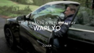 Lokua Kanza &amp; Peter Maffay - Wapi Yo (Cover)