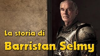 La Storia Di Barristan Selmy