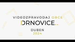 Drnovický videozpravodaj - duben 2024