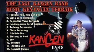 TOP LAGU KANGEN BAND 🎵 MUSIC KENANGAN TERBAIK
