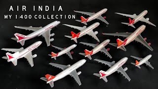 My 1:400 AIR INDIA Collection / Diecast Aircraft Model Fleet