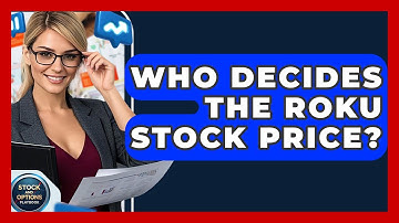 Who Decides the Roku Stock Price? | Stock and Options Playbook