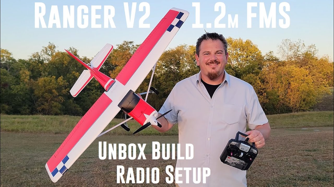 FMS - Ranger V2 - 1220mm - RTF - Unbox, Build, & Radio Setup