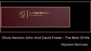 Olivia Newton John And David Foster - The Best Of Me