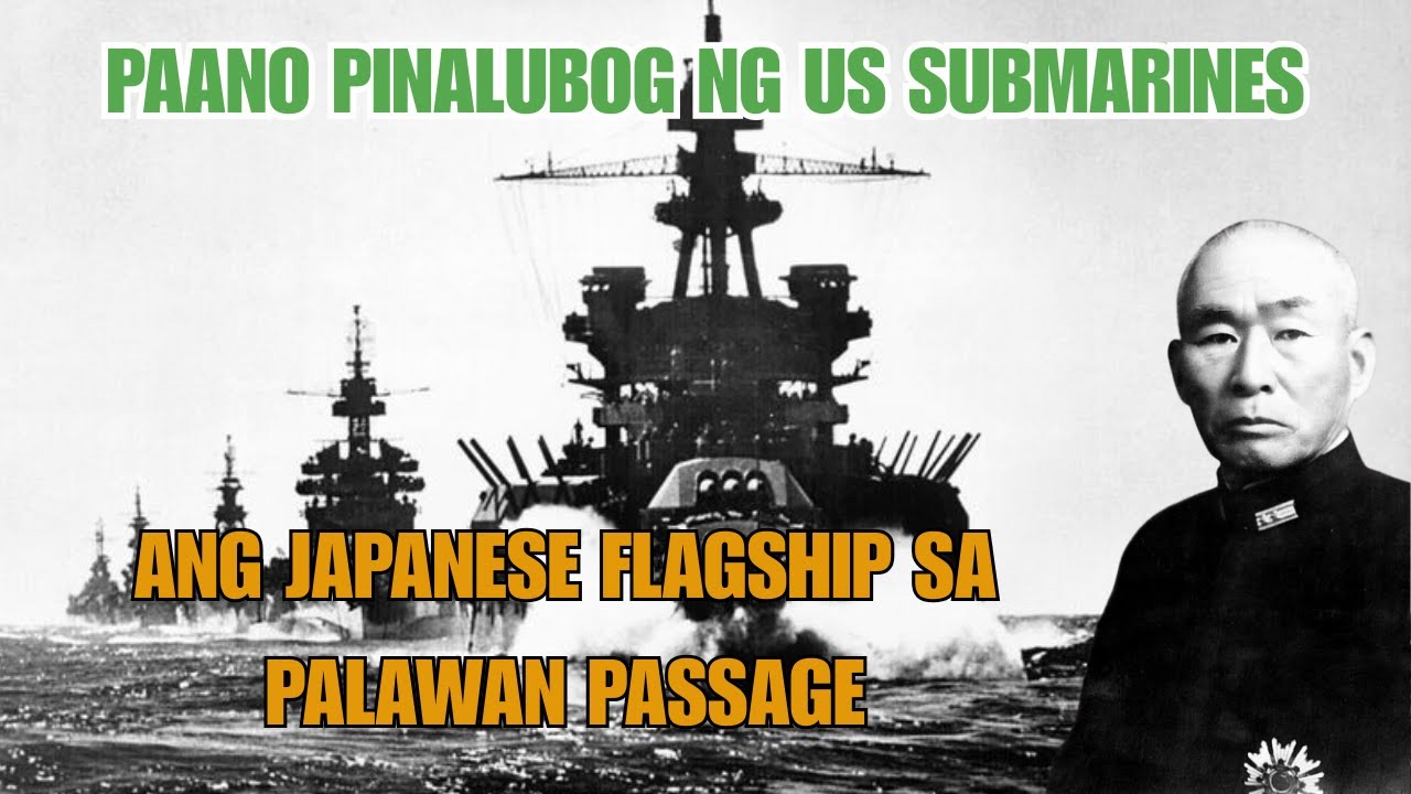 US submarines vs Japanese flagship: Paano pinalubog sa BATTLE OF PALAWAN PASSAGE 1944
