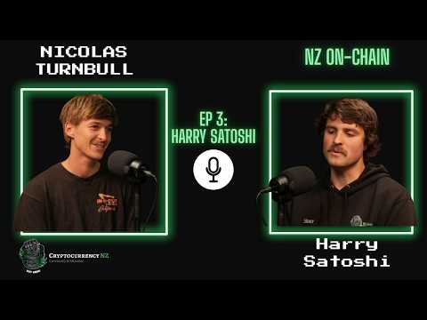NZ On Chain episode 3 with Harry Satoshi and Nicolas Turnbull