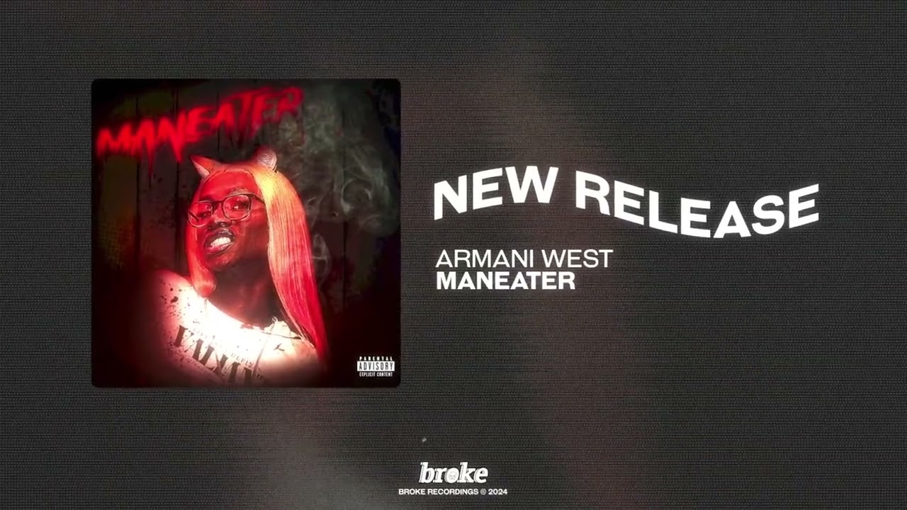Watch armani west - Maneater on YouTube Watch armani west - Maneater on YouTube