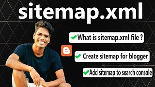 What is sitemap.xml File-How to generate XML file for blogger for free-Add sitemap to search console