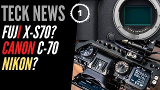 Teck News - Fujifilm X-S10?, Canon C70, Nikon rumors