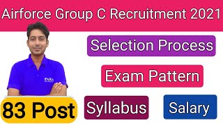Air Force Group C Vacancy 2021 | Indian Airforce Group C Syllabus | Exam Pattern |IAF Group C Salary