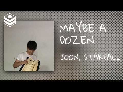 Joon - Maybe a Dozen ft. starfall (Lyrics)