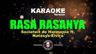 RASA RASANYA - Societeit de Harmonie ft  Natasya Elvira [Karaoke Version]