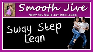 Learn Smooth Jive Dance Lesson Tutorial: Sway Step Lean with Jim and Nicky