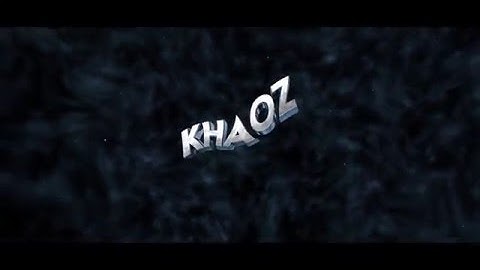 Khaoz -Intro-