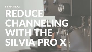Reduce Espresso Channeling with Variable Soft Infusion | Silvia Pro X | Rancilio screenshot 5
