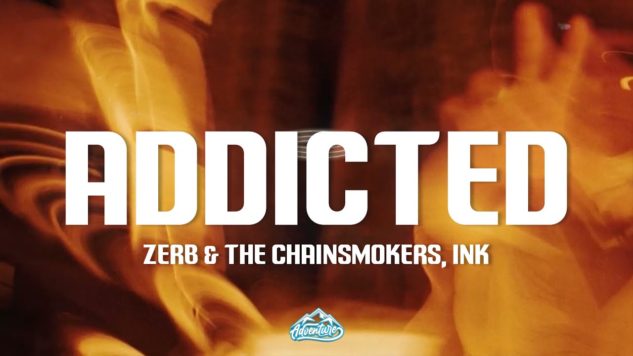zerb-the-chainsmokers-ink-addicted-lyrics-youtube