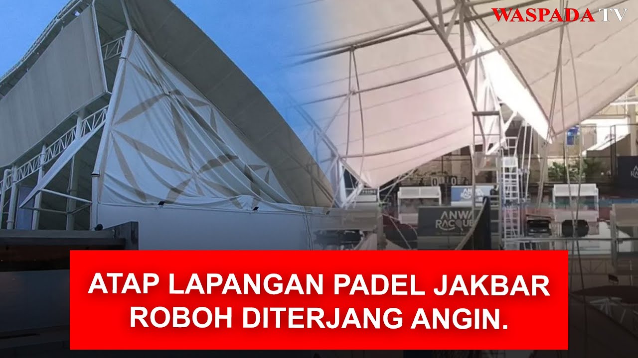 Atap Lapangan Padel di Jakbar Roboh Diterjang Angin Kencang