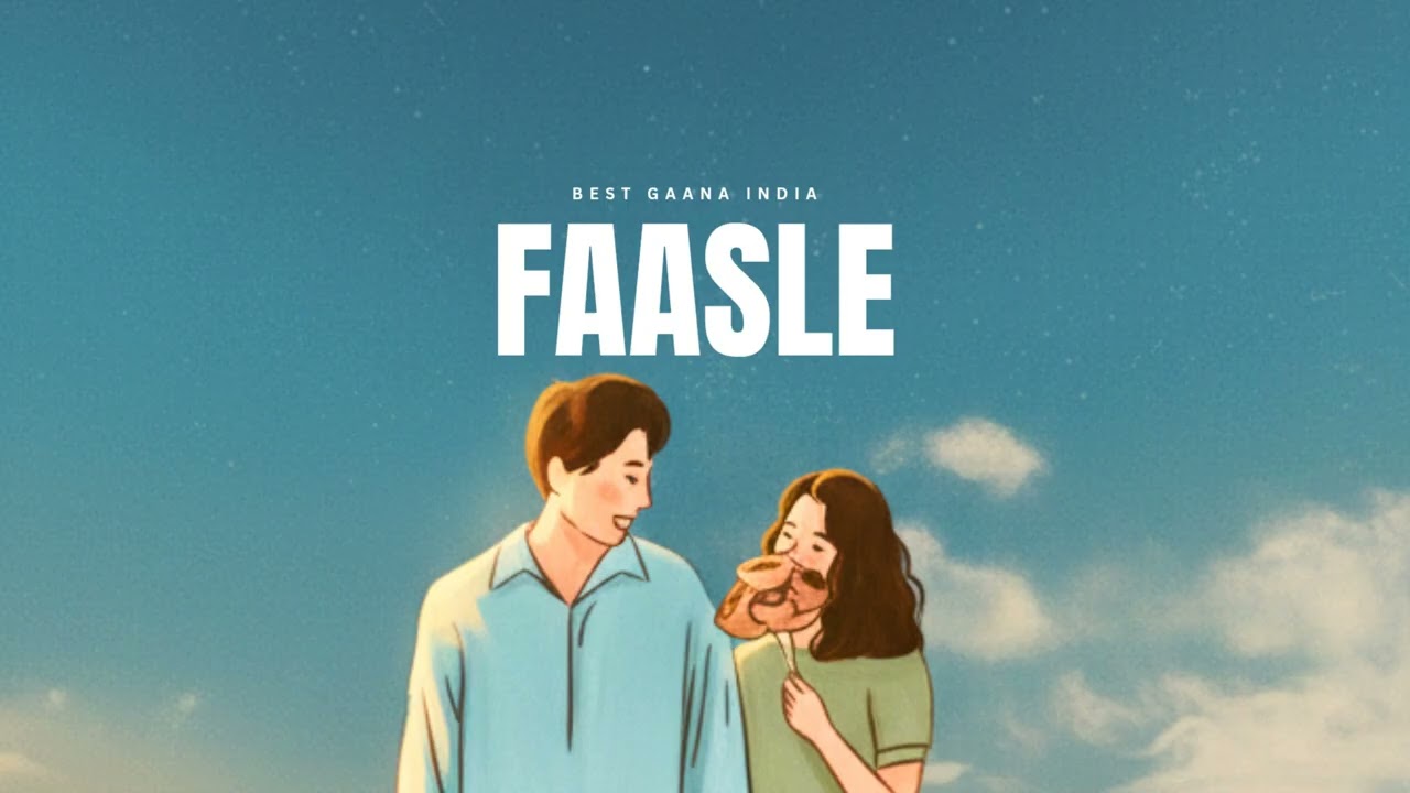Faasle (official audio) Best Gaana India| New hindi song