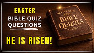 Famous EASTER BIBLE QUIZ! 15 CHALLENGING QUESTIONS Profile