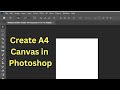 How to Create A4 size canvas in Photoshop