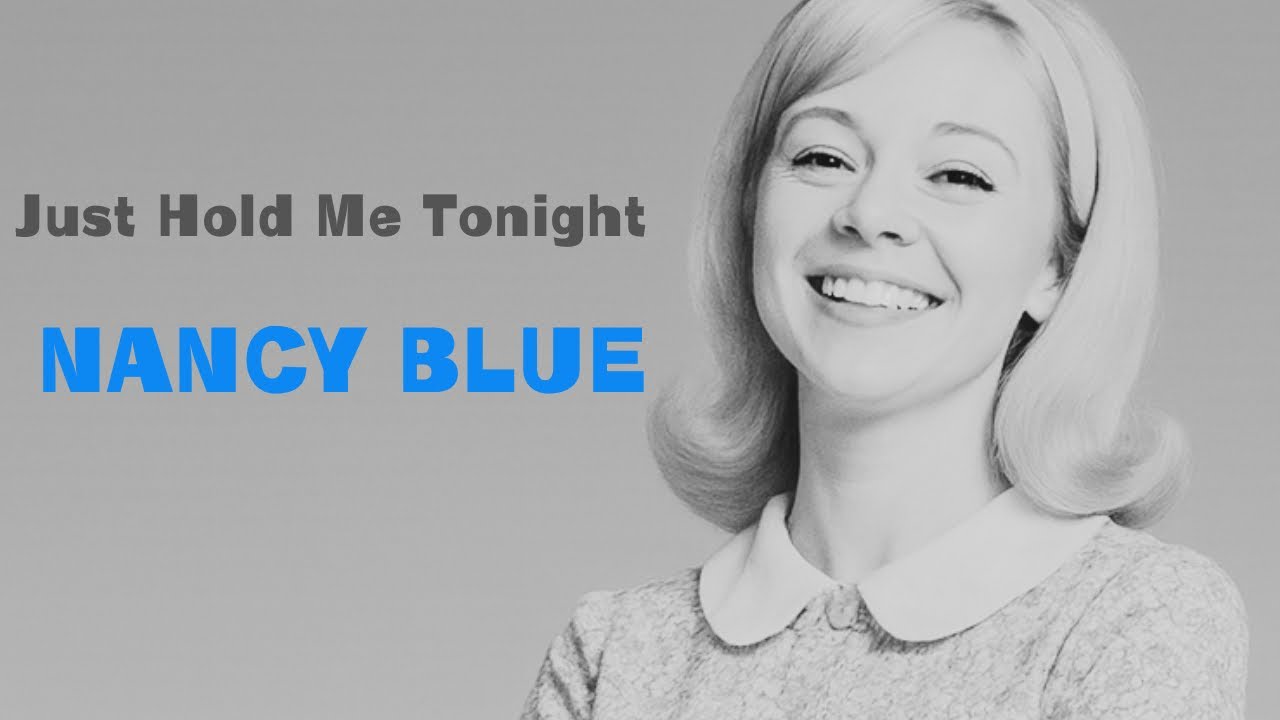 Nancy Blue – Just Hold Me Tonight / What if the 60s Never Ended?