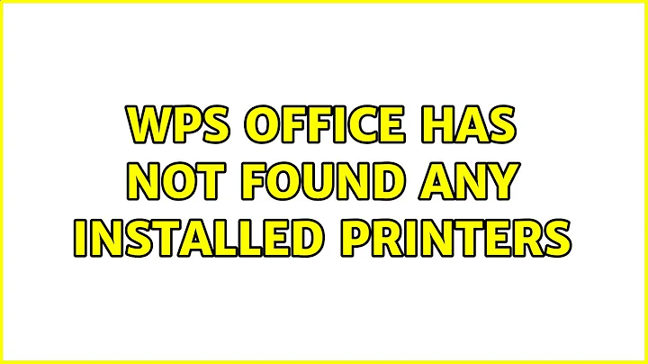 Ubuntu: WPS Office has not found any installed printers