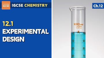 IGCSE Chemistry - Experimental design (12.1)