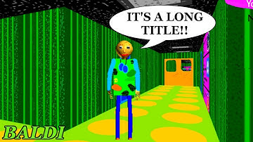 CHARACTERS BASICS IN MESSING AROUND AND BEING STUPID | Baldi