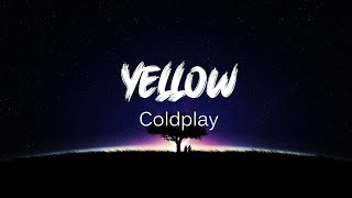 Coldplay - Yellow (Lyrics)