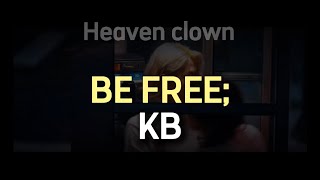 Be Free- KB [Tradução/ Legendado] (MV ver.)