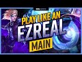 How to Play Like an EZREAL MAIN in SEASON 11! - ULTIMATE EZREAL GUIDE