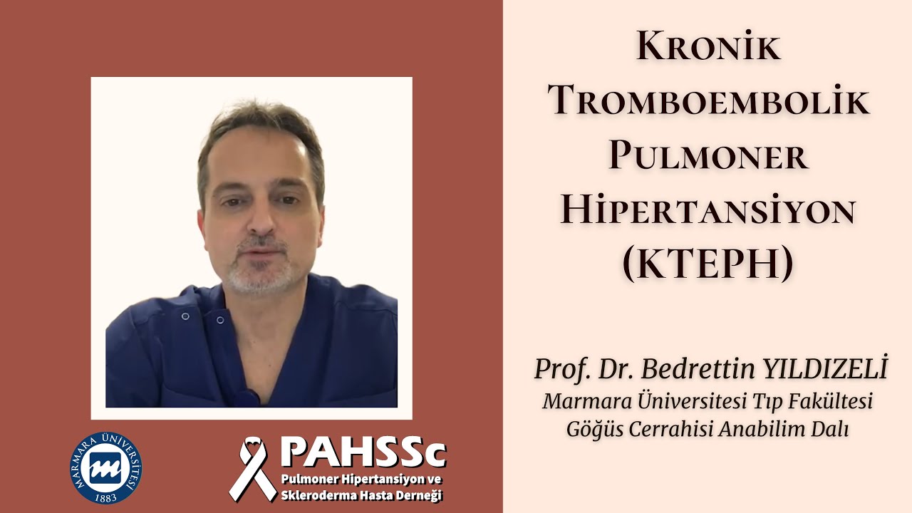 Prof. Dr. Bedrettin YILDIZELİ ile Kronik Tromboembolik Pulmoner Hipertansiyon (KTEPH)