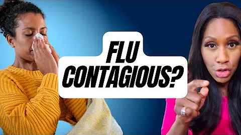 HOW LONG DOES THE FLU LAST? HOW LONG IS FLU CONTAGIOUS? What is the treatment? A Doc Discusses