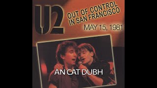 U2 - An Cat Dubh (San Francisco, CA - May 15, 1981)