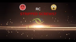 Does Your RC Have Stripped Screws?