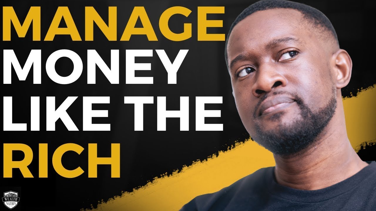 How To MANAGE YOUR MONEY Like The RICH - YouTube