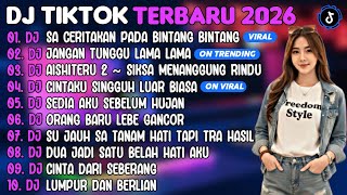 Dj Tiktok Terbaru 2026  Dj Sa Ceritakan Pada Bintang Bintangdj Jangan Tunggu Lama  Album