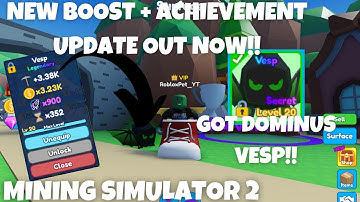 🎇NEW BOOST + ACHIEVEMENT UPDATE OUT NOW!! GOT NEW DOMINUS VESP!! | Mining Simulator 2 | Roblox