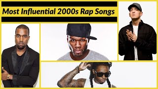 Top 15  Most Influential Rap Songs of the 2000s