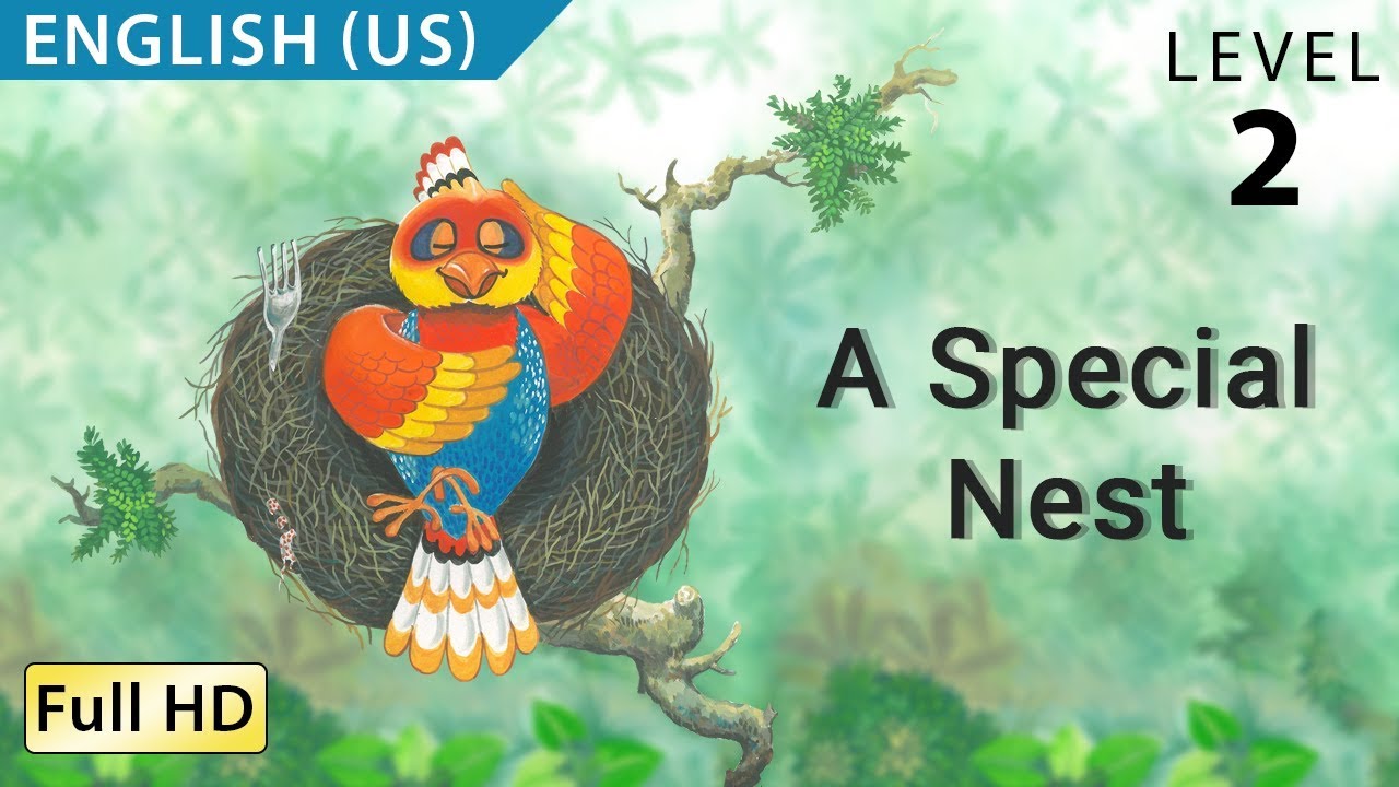 A Special Nest: Learn English (US) with subtitles - Story for Children and  Adults 