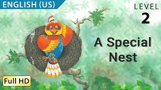 A Special Nest: Learn English (US) with subtitles - Story for Children and Adults 