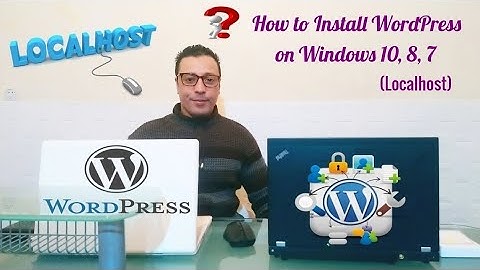 Easiest way to install wordpress on windows 10, 8, 7 "localhost" | Simopedia