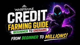 Warframe Credits Farm Guide• Beginner to MILLIONS: Reliable Ways ⚡ AJJU9E7