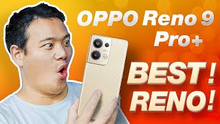 OPPO Reno 9 Pro+ Hands On: BEST Reno SO FAR!