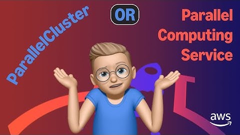 ParallelCluster or Parallel Computing Service - how to choose