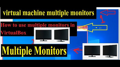 How to setup Dual monitor in windows 10 in virtualbox / How to use multiple monitors in VirtualBox.