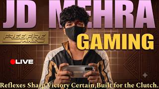 JD MEHRA IS LIVE  | JD Mehra Free Fire Live #freefire #freefireemax #shorts