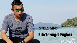 Bila teringat tentang kau By Stela Band