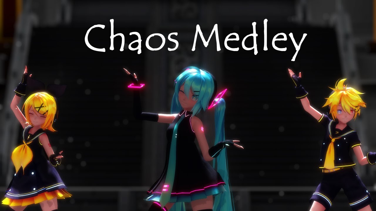 【﻿MMD】Chaos Medley -  Giga Remix『feat. SOUR Miku, Len & Rin』【2KHD】