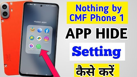 Nothing CMF Phone 1 App Hide Setting | How to hide apps in cmf phone 1 5g